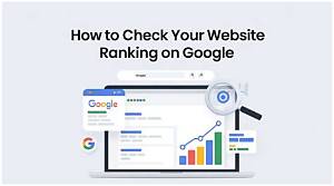 Check Your Website's Google Ranking Instantly!